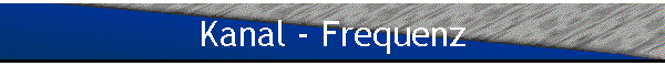 Kanal - Frequenz