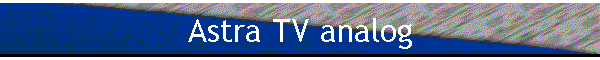 Astra TV analog