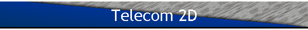 Telecom 2D